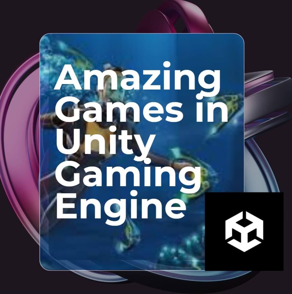 Amazing Games using Unity