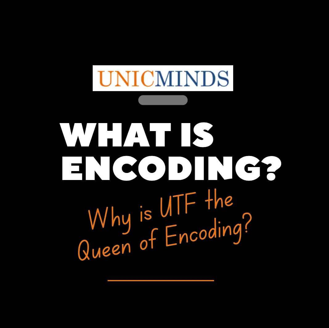 What is Encoding and ASCII vs. UTF