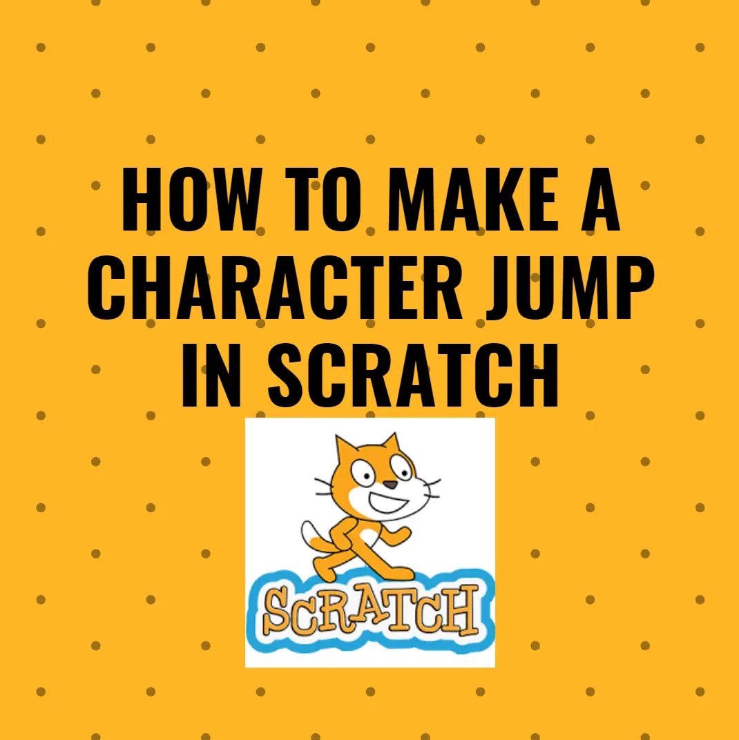How to Make a Character Jump in Scratch
