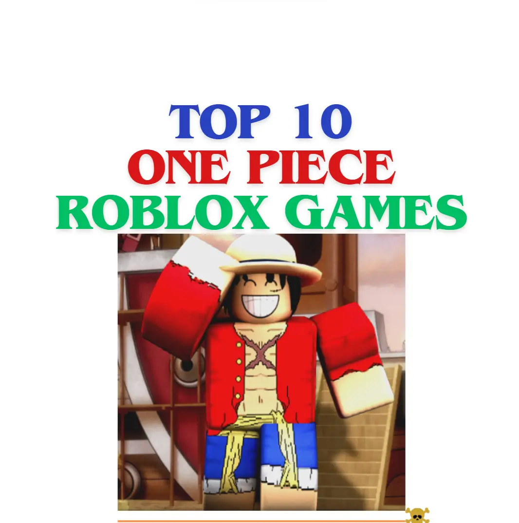 Top 10 One Piece Roblox Games