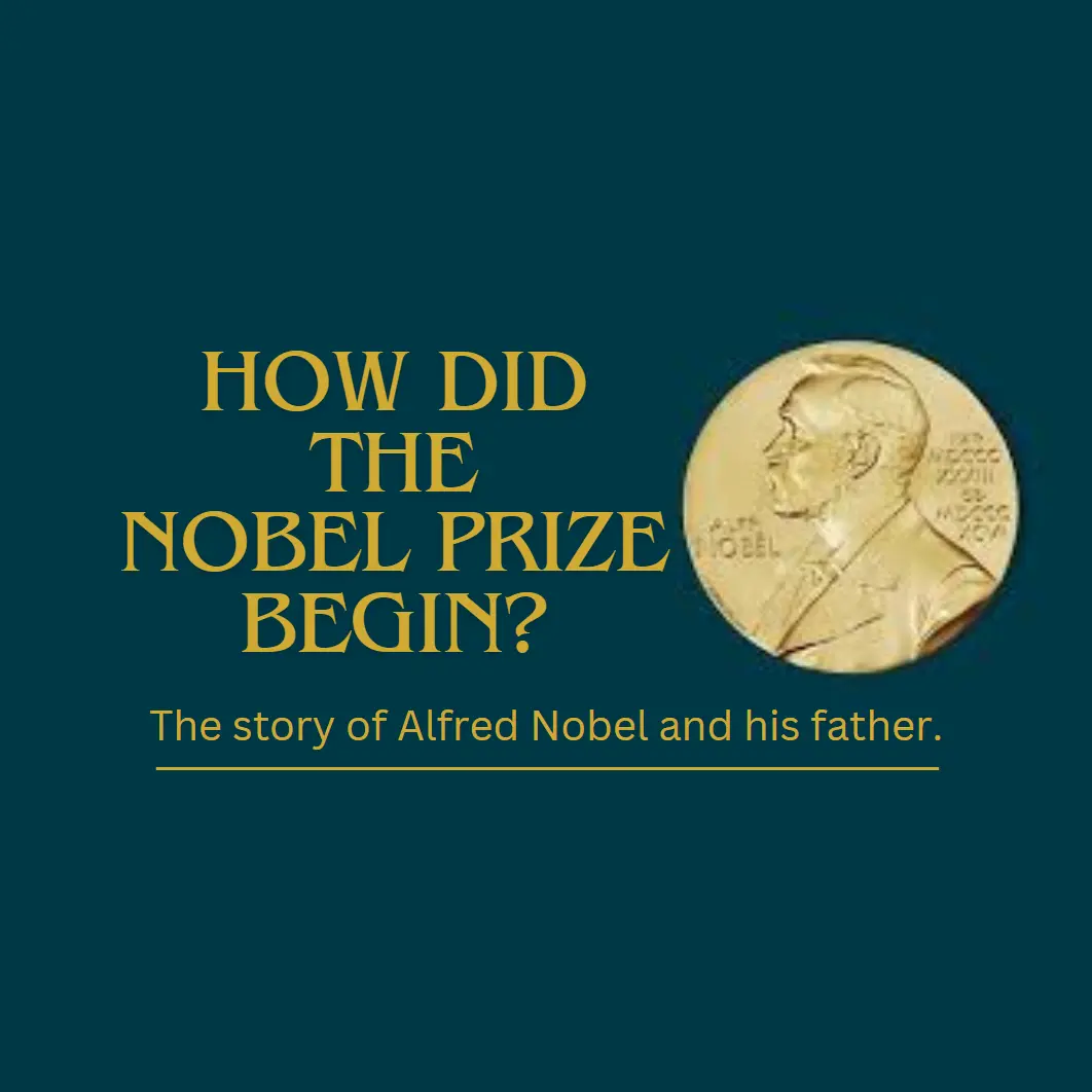 How did Nobel Prize start?