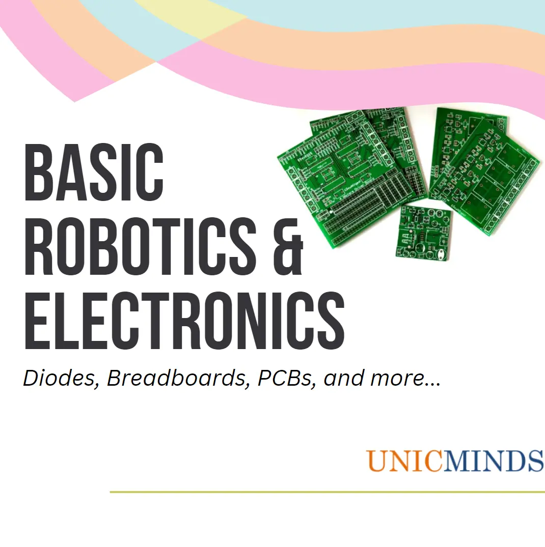 Basic Electronics for Robotics - UnicMinds