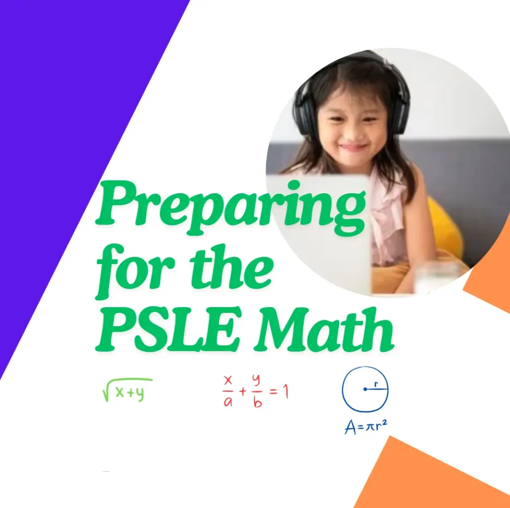 Preparing for the PSLE Math Exam- Singapore