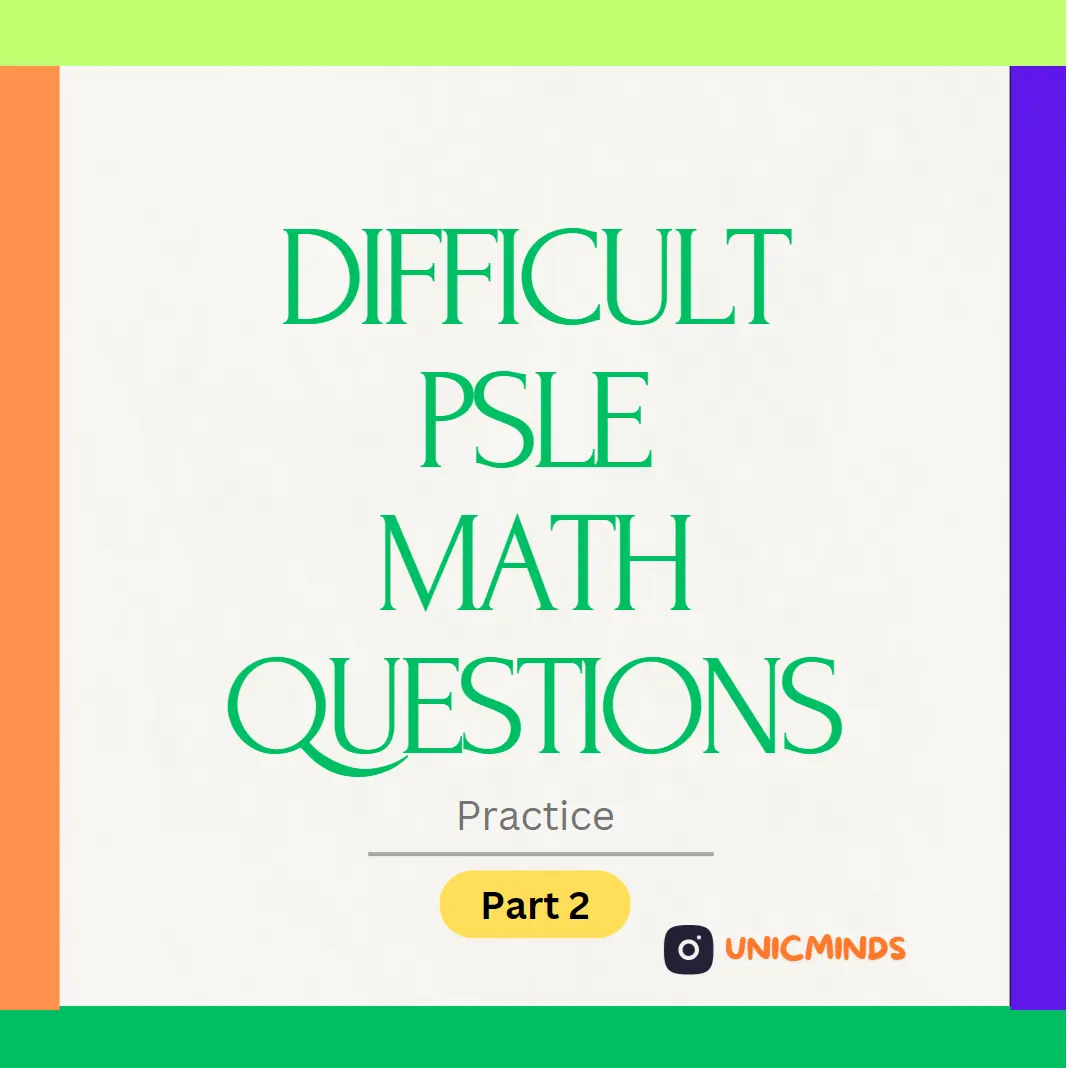 Difficult PSLE Math Questions - Part 2