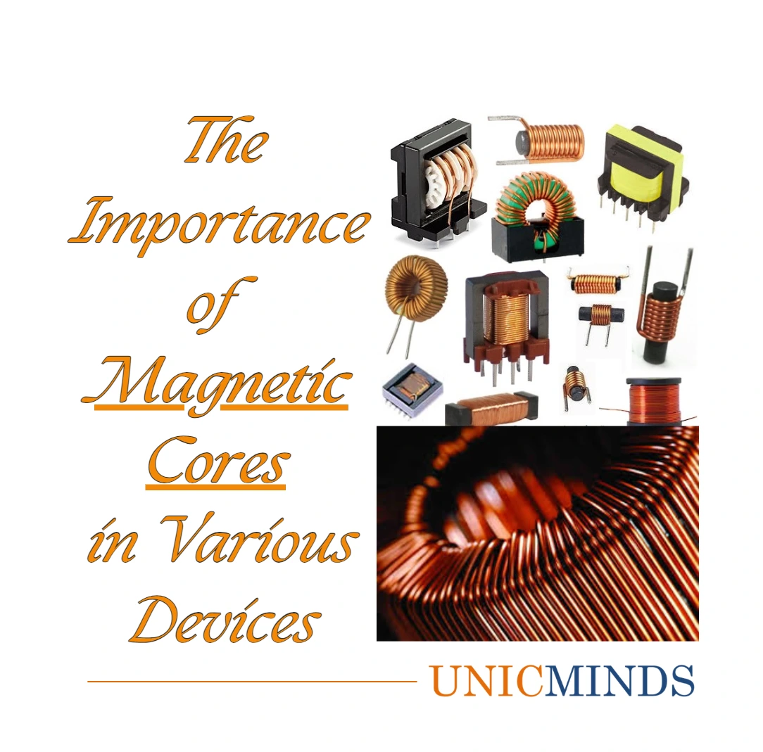 Role of Magnetic Cores in Various Devices