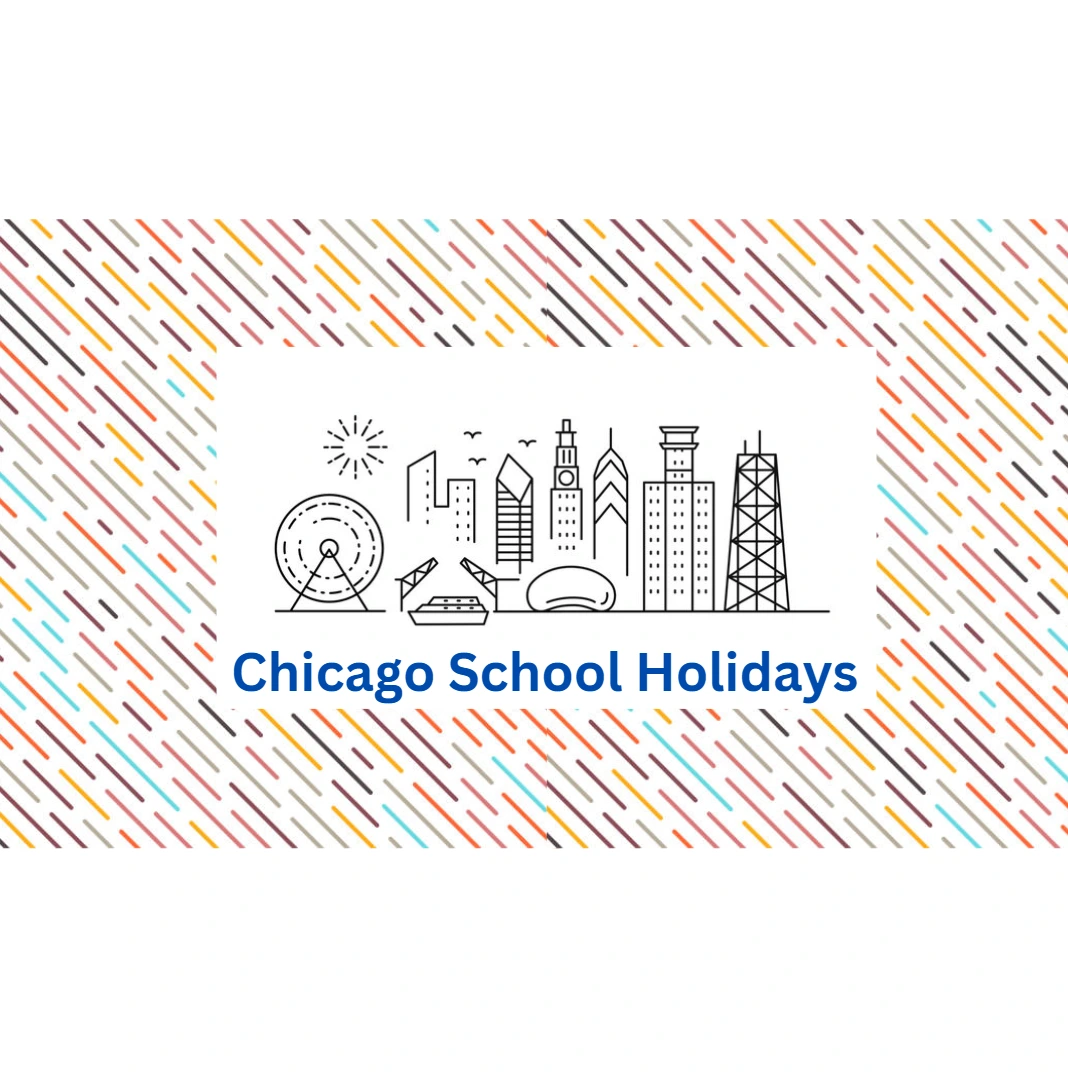 Chicago School Holidays List