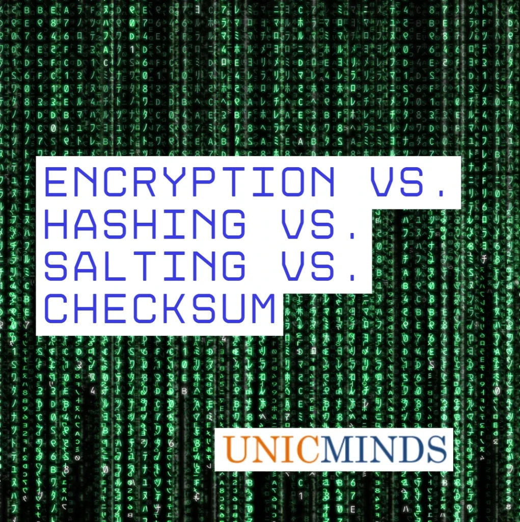 Encryption vs. Hashing vs. Salting vs. Checksum
